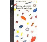 SCHIZOPHRENIE