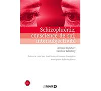 Schizophrénie, conscience de soi, intersubjectivité
