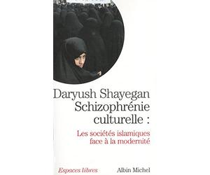 Schizophrénie culturelle: Les sociétés islamiques face à la modernité