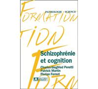 Schizophrénie et cognition - Cs Peretti - John Libbey Eurotext - broché - Etude
