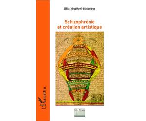 Schizophrénie et création artistique - Bela Mitricova-Middelbos - L'harmattan - broché - Essai