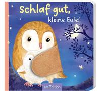Schlaf gut, kleine Eule! – mit Knisterplüschklappe – Ars Edition