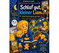 SCHLAF GUT, KLEINER LIAM: GROSSE TRÄUME BEGINNEN GANZ KLEIN - RHYMESET® BY CLAUDIA - Die Sonnenbär-Gute-Nacht-Geschichte