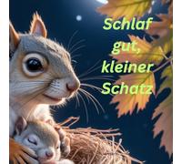 Schlaf gut, kleiner Schatz - Gute-Nacht-Geschichten ab 3 Jahren: Die Zeit der Träume beginnt …