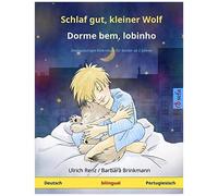 Schlaf Gut, Kleiner Wolf - Dorme Bem, Lobinho (Deutsch - Portugiesisch)