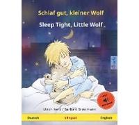 Schlaf Gut, Kleiner Wolf - Sleep Tight, Little Wolf (Deutsch - Englisch)