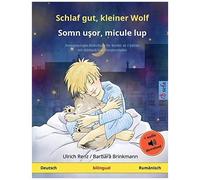 Schlaf Gut, Kleiner Wolf - Somn U¿Or, Micule Lup (Deutsch - Rumänisch)