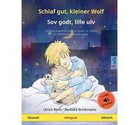 Schlaf Gut, Kleiner Wolf - Sov Godt, Lille Ulv (Deutsch - Dänisch)