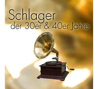 Schlager Der 30er & 40er Jahre
