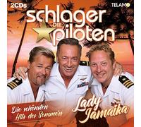 Schlagerpiloten,die Lady Jamaika-die Schönsten Hits des Sommers (CD)