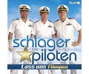 Schlagerpiloten,die - Lass Uns Fliegen