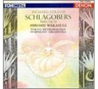 Schlagobers, Opus 70 by Strauss, R., Wakasugi, Tokyo Met Symphonie (1993-08-30)