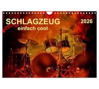 Schlagzeug - einfach cool (Wandkalender 2026 DIN A4 quer), CALVENDO Monatskalender: Schlagzeug, das Instrument, dass nicht nur den Musiker, sondern ... auch den Leistungssportler verlangt.