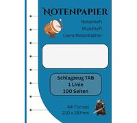 Schlagzeug-TAB (1 Linie) | Notenpapier | Musikpapier | Leeres Notenheft | 100 Seiten | 8 Systeme pro Seite: A4-Format (210 x 297mm)