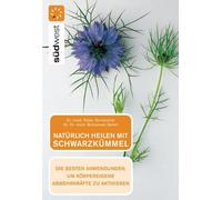 Schleicher, D Naturlich Heilen Mit Schwarzkummel Book NEUF