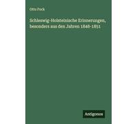 Schleswig-Holsteinische Erinnerungen, besonders aus den Jahren 1848-1851