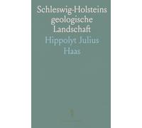 Schleswig-Holsteins geologische Landschaft: Ein anschaulicher Führer zu Moränen, Geschiebemergel und küstenbildenden Ablagerungen