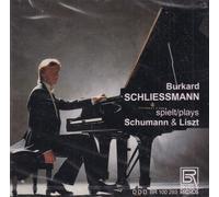 Schliessmann - Burkard Schliessmann Plays Schumann & Liszt