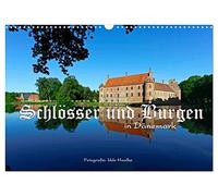 Schlösser und Burgen in Dänemark 2026 (Wandkalender 2026 DIN A3 quer), CALVENDO Monatskalender: Bildreise durch Adelshäuser und Herrensitze in Dänemark