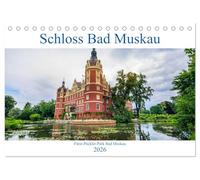Schloss Bad Muskau (Tischkalender 2026 DIN A5 quer), CALVENDO Monatskalender: Einblicke in den Fürst-Pückler Park in Bad Muskau mit seinem Schloss