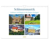 Schlossromantik (Wandkalender 2026 DIN A4 quer), CALVENDO Monatskalender: Sehenswerte Schlossanlagen im Raum Stuttgart