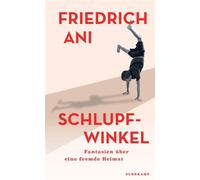 Schlupfwinkel Fantasien über eine fremde Heimat | Ein intimer Einblick in die Familiengeschichte des Autors - Friedrich Ani - Suhrkamp Verlag - ebook (ePub) - Livre
