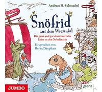 Schmachtl,Andreas H. - Snöfrid: Die Ganz und Gar Abenteuerliche Reise zu [Import]