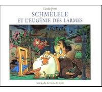 Schmélele et l'Eugénie des larmes