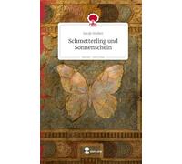Schmetterling und Sonnenschein. Life is a Story - story.one