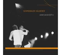 Schmidbauer & Kälberer - Wenn'S An der Zeit Is
