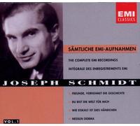 Schmidt,Joseph - Saemtliche EMI Aufnahmen Vol.1 [Import]