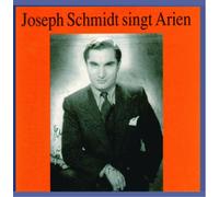 Schmidt, Joseph - Sings Arias