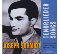 Schmidt,Joseph - Tenorlieder 1930-33 [Import]