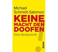 Schmidt-Salomon Keine Macht den Doofen: Eine Streitschrift (Poche)