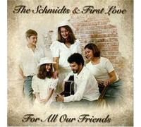 Schmidt's - for All Our Friends