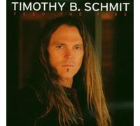 Schmit, Timothy B. - Feed the Fire