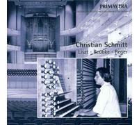 Schmitt,Christian - Christian Schmidtt, Orgue-Liszt, Reubke, Reger