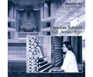 Schmitt,Christian - Christian Schmidtt, Orgue - Liszt, Reubke, Reger