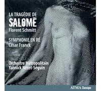 Schmitt, F. – La Tragédie de Salomé, Op. 50 / Symphony in D Mino – NAXOS