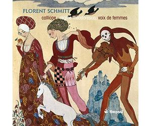 Schmitt, F. - Oeuvres Pour Voix De Femm