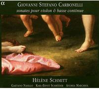 Schmitt, Hélène - Carbonelli - Sonates n° 1, 6, 7, 10, 12