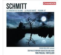 Schmitt: La Tragedie De Salome/Le Palais Hante/Psaume 47 by Various Artists NEUF