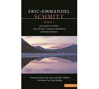 Schmitt Plays: 1: Don Juan on Trial; The Visitor; Enigma Variations; Between Worlds (Contemporary Dramatists) (v. 1) by Eric-Emmanuel Schmitt(2002-07-18)