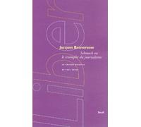 Schmock Ou Le Triomphe Du Journalisme - La Grande Bataille De Karl Kraus