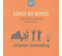 Schmoelling,Johannes - Songs No Words (Lieder Ohne Worte) (Reissue) [Import]