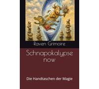 Schnapokalypse now: Die Handtaschen der Magie