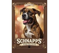 Schnapps - A Dog's New Journey: Storybook