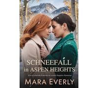SCHNEEFALL IN ASPEN HEIGHTS: Eine prickelnde Enemies-to-Lovers-Sapphic-Romanze