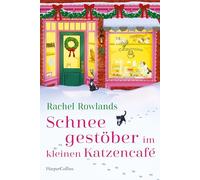 Schneegestöber im kleinen Katzencafé: Roman | Cozy Kleinstadt-Romance mit winterlicher Atmosphäre | Für Fans von 'Meet Me In Autumn' und den Romanen von Sarah Morgan