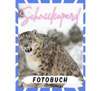 Schneeleopard Fotobuch: Fotoalbum Sammlung Bilder Von Weißer Leopard Für Tierliebhaber Zur Entspannung Tolle Geschenke Für Besondere Tages White Elephants Geschenke
